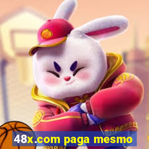 48x.com paga mesmo